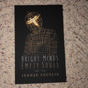 Bright Minds, Empty Souls by Jennae Cecelia